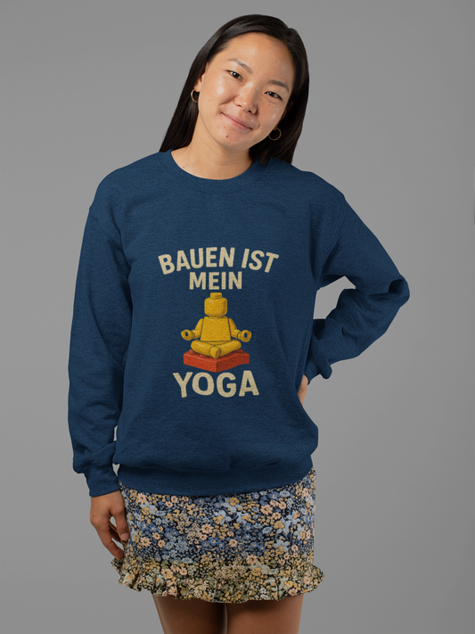 Bauen ist mein Yoga Sweatshirt