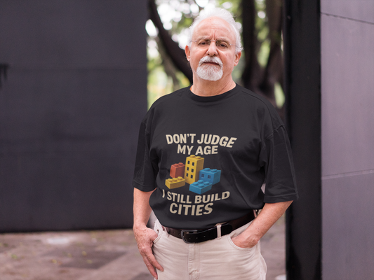 Don’t Judge My Age – Fan-Shirt für City-Bauer mit Stil